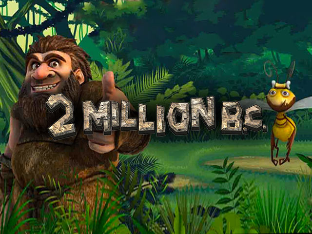 Adventure-themed slot machine 2 Million B.C.